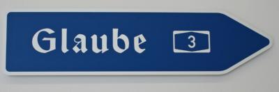 Glaube_Hinweisschild (c) pfarrbriefservice.de Glaube_Hinweisschild